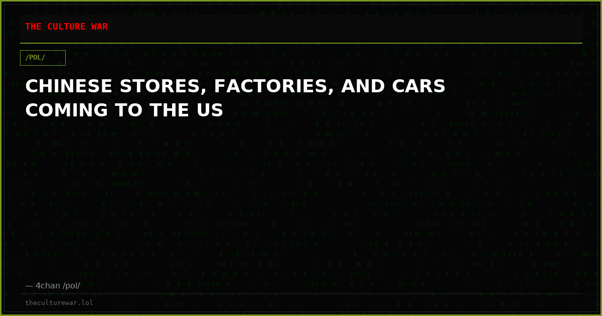 CHINESE STORES, FACTORIES, AND CARS COMING TO THE US