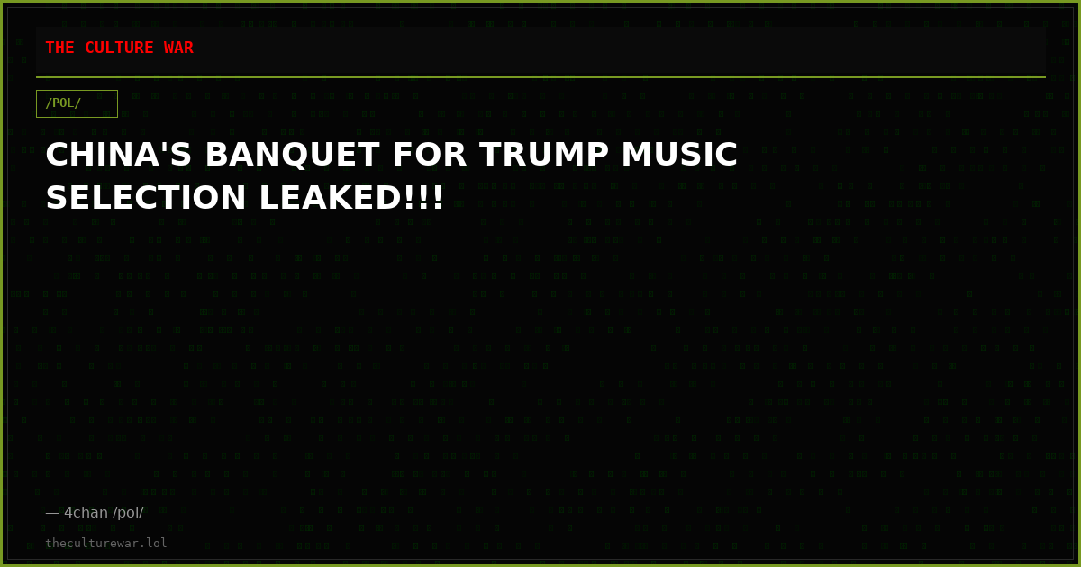 CHINA'S BANQUET FOR TRUMP MUSIC SELECTION LEAKED!!!