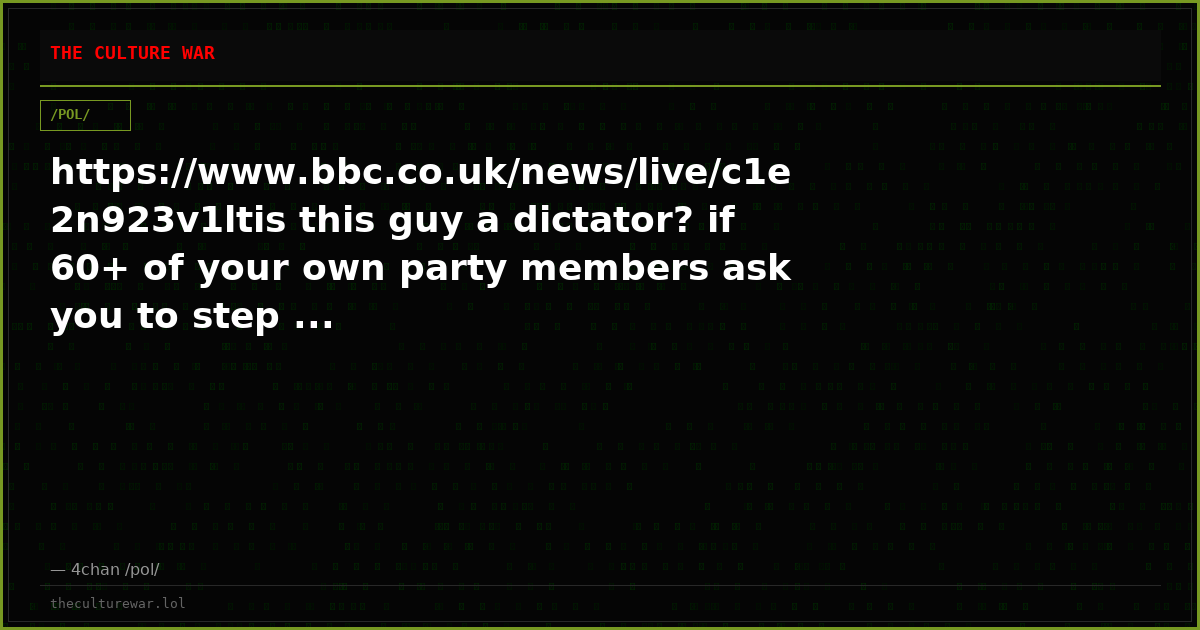 https://www.bbc.co.uk/news/live/c1e2n923v1ltis this guy a dictator? if 60+ of your own party members ask you to step ...