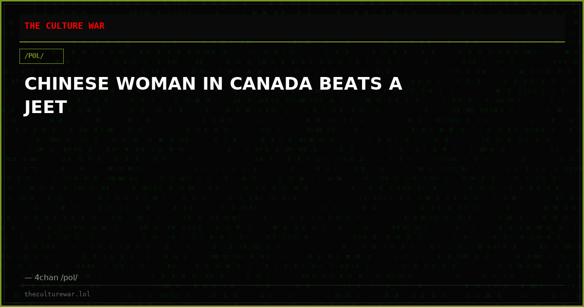 CHINESE WOMAN IN CANADA BEATS A JEET