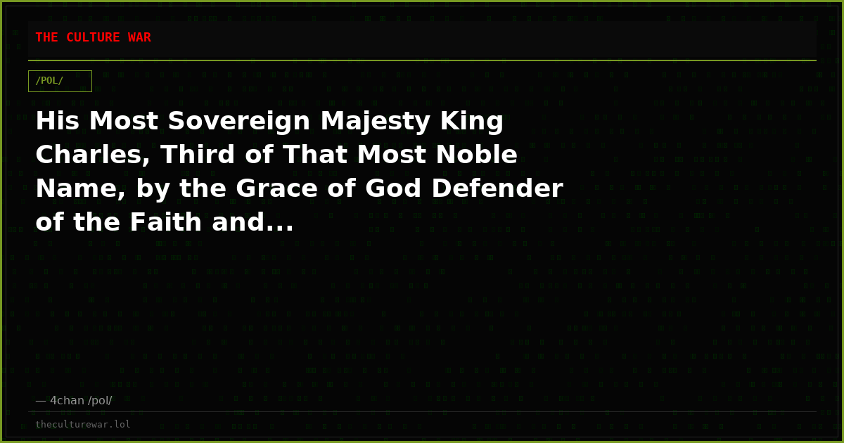 His Most Sovereign Majesty King Charles, Third of That Most Noble Name, by the Grace of God Defender of the Faith and...