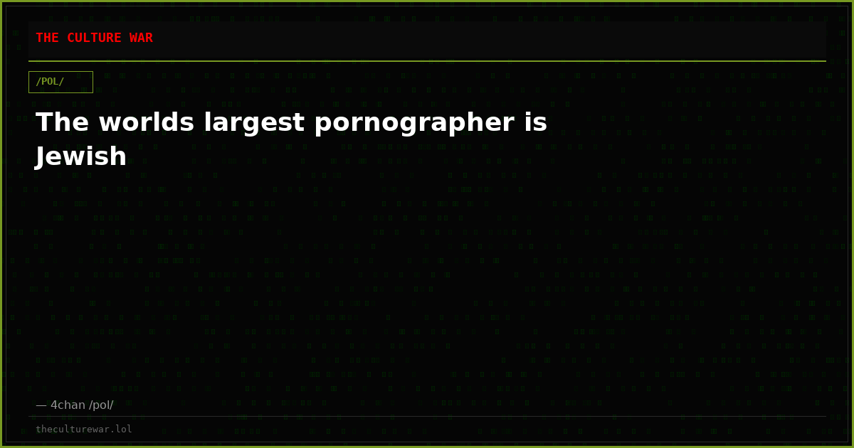 The worlds largest pornographer is Jewish