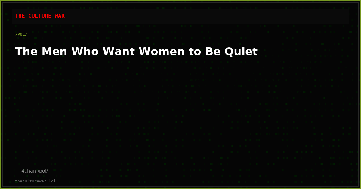 The Men Who Want Women to Be Quiet