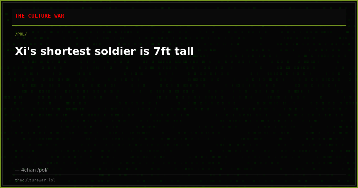 Xi's shortest soldier is 7ft tall