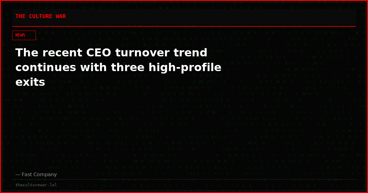 The recent CEO turnover trend continues with three high-profile exits