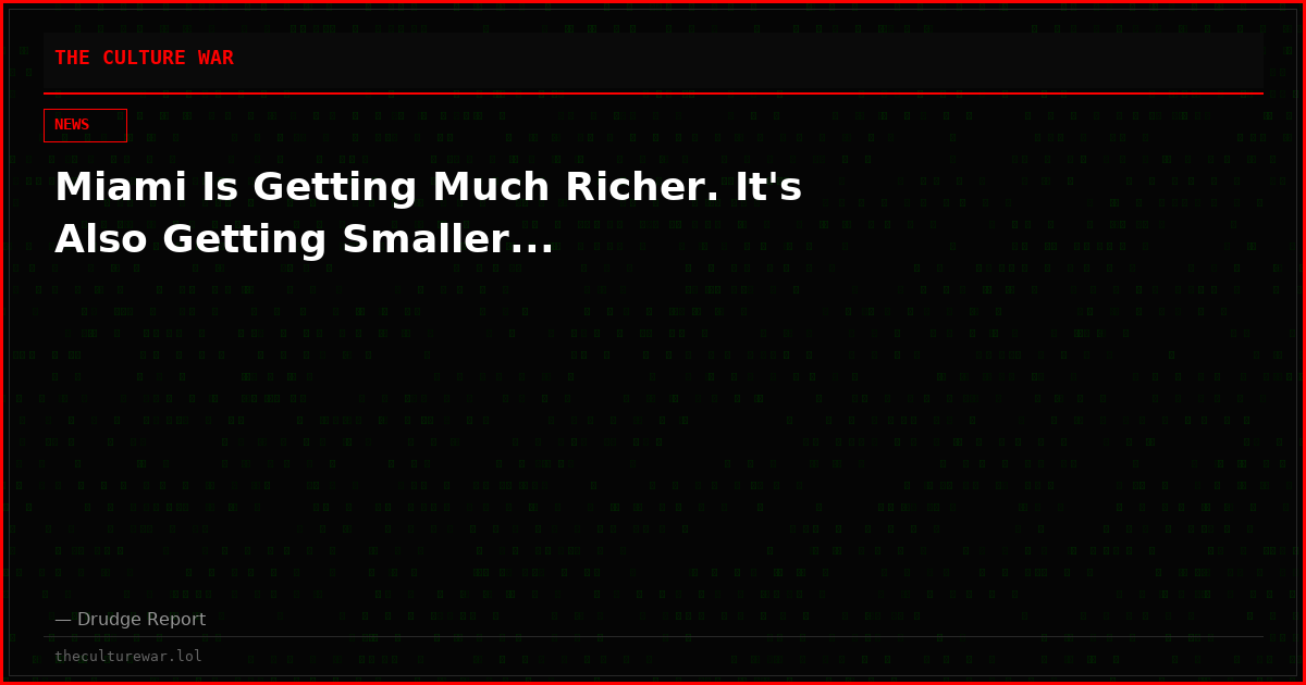 Miami Is Getting Much Richer. It's Also Getting Smaller...