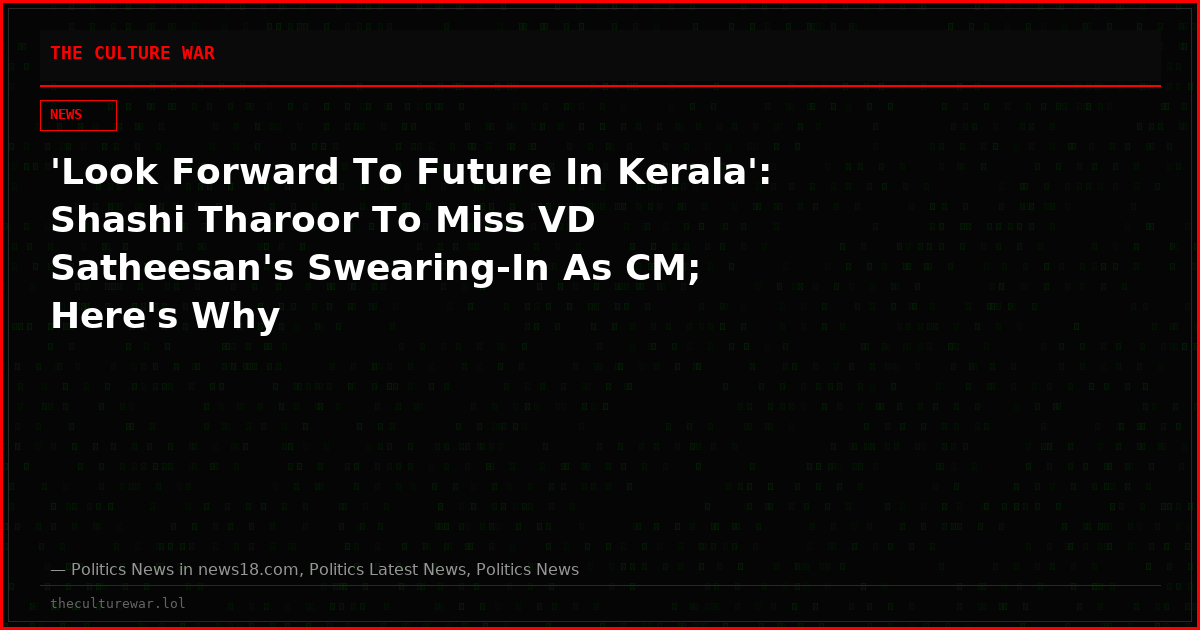 'Look Forward To Future In Kerala': Shashi Tharoor To Miss VD Satheesan's Swearing-In As CM; Here's Why