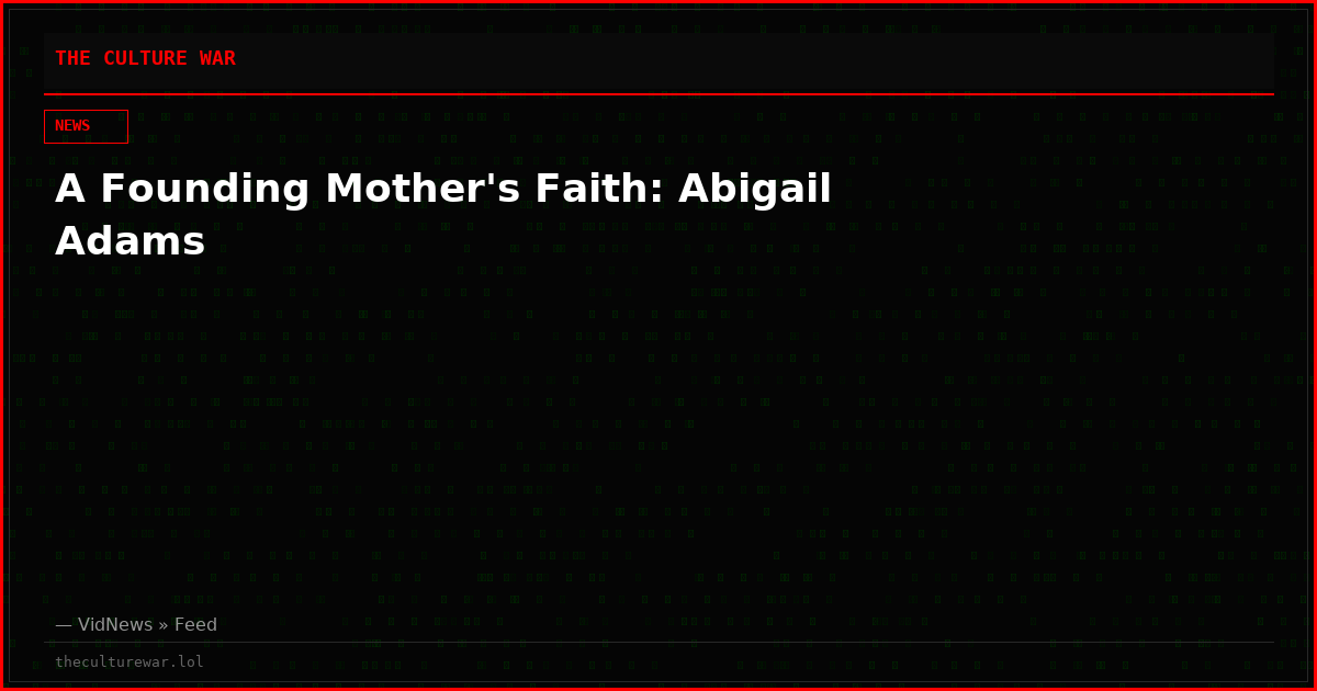 A Founding Mother's Faith: Abigail Adams