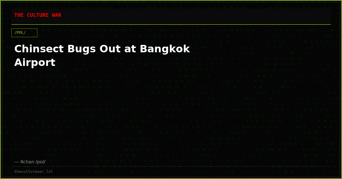 Chinsect Bugs Out at Bangkok Airport