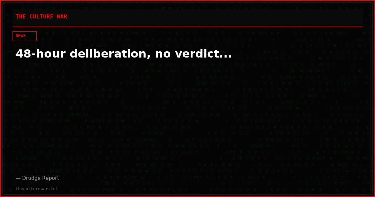 48-hour deliberation, no verdict...