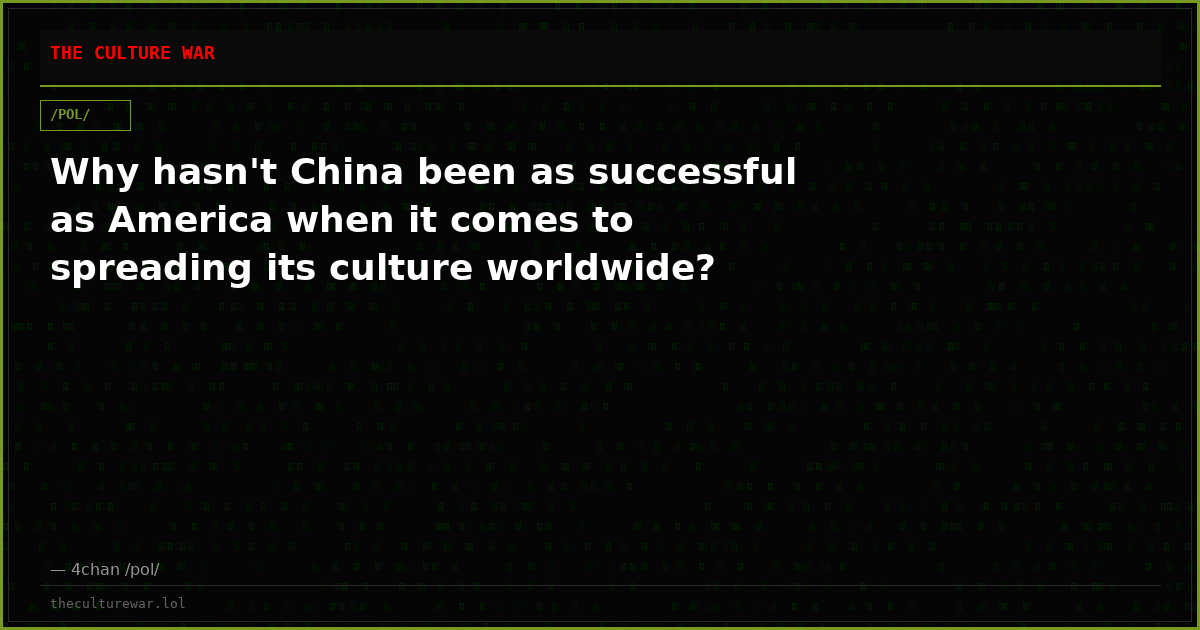 Why hasn't China been as successful as America when it comes to spreading its culture worldwide?
