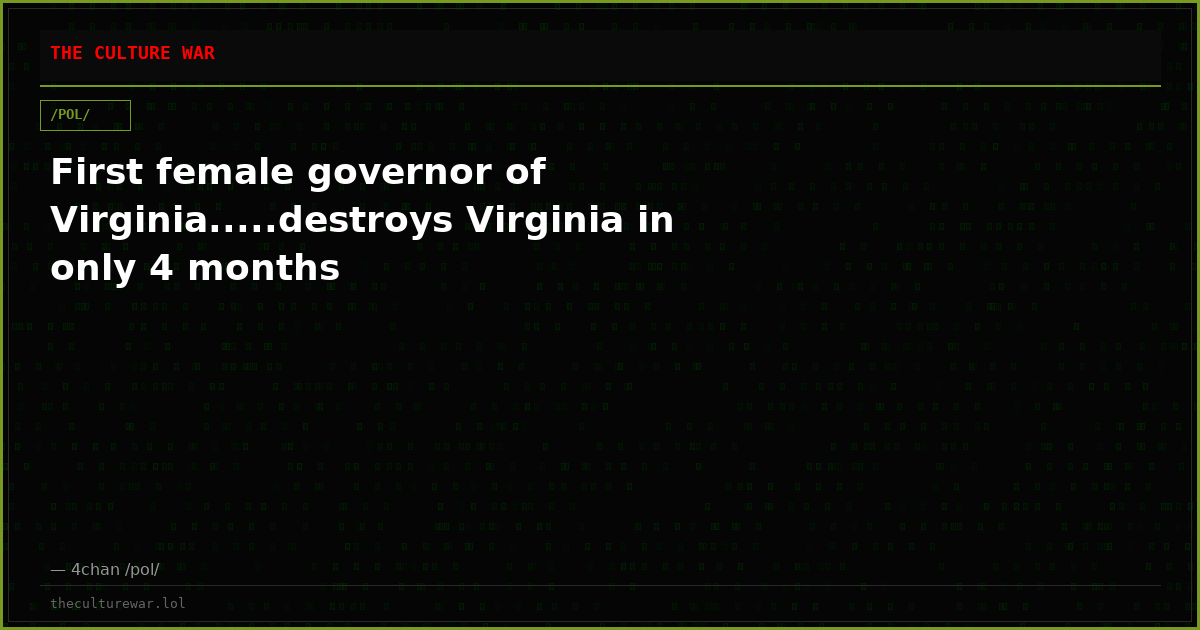 First female governor of Virginia.....destroys Virginia in only 4 months