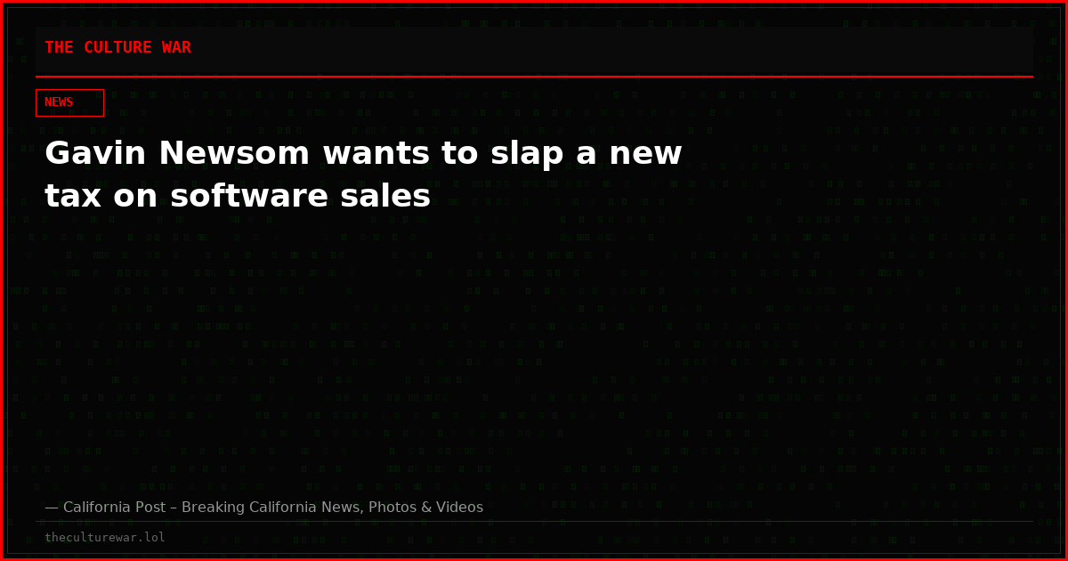 Gavin Newsom wants to slap a new tax on software sales