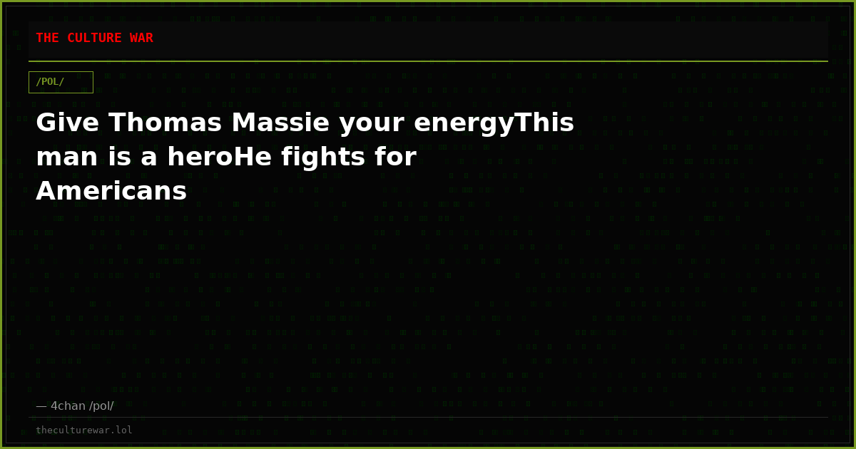 Give Thomas Massie your energyThis man is a heroHe fights for Americans