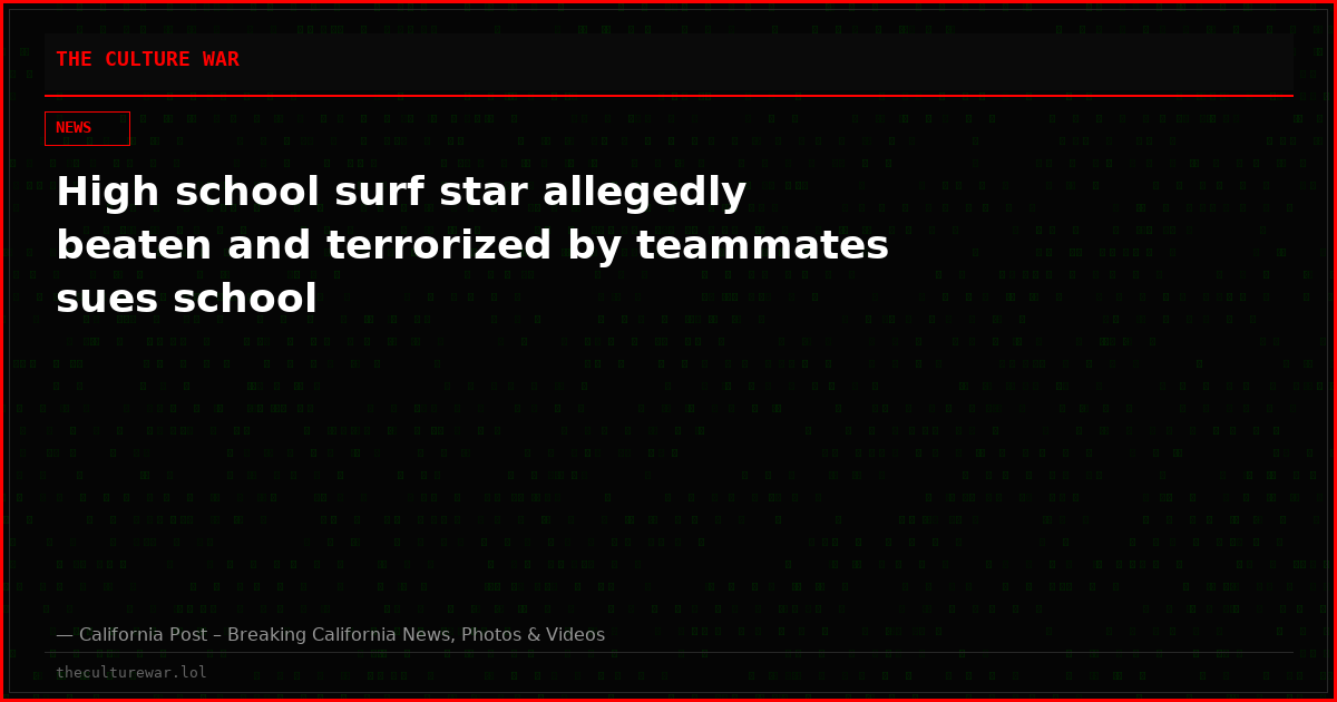 High school surf star allegedly beaten and terrorized by teammates sues school