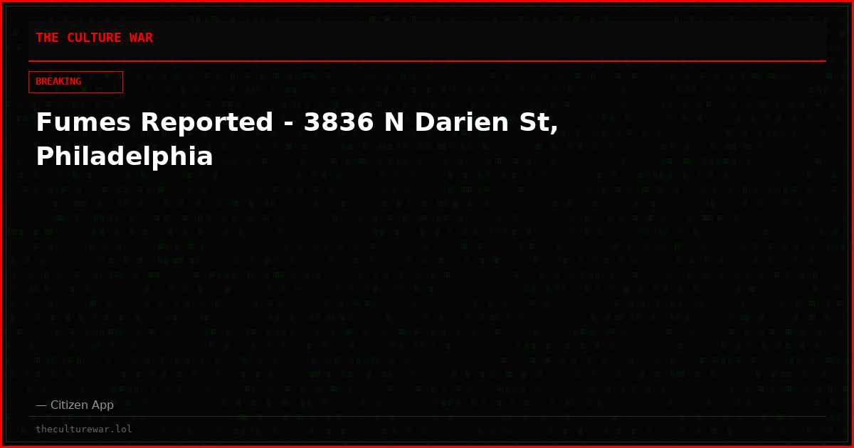 Fumes Reported - 3836 N Darien St, Philadelphia