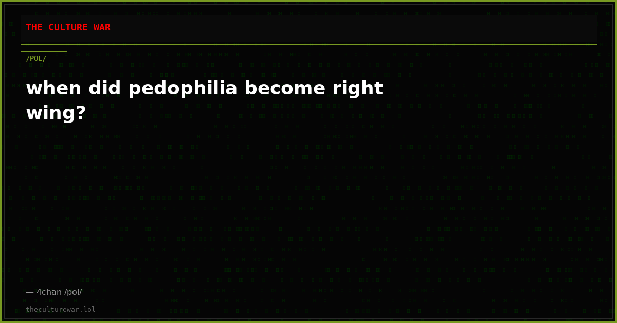 when did pedophilia become right wing?