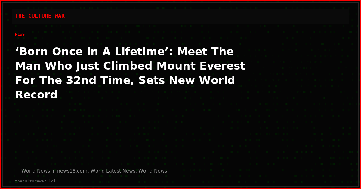 ‘Born Once In A Lifetime’: Meet The Man Who Just Climbed Mount Everest For The 32nd Time, Sets New World Record