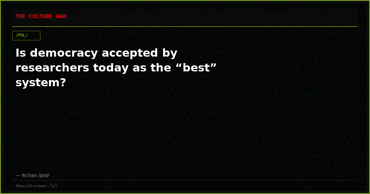 Is democracy accepted by researchers today as the “best” system?