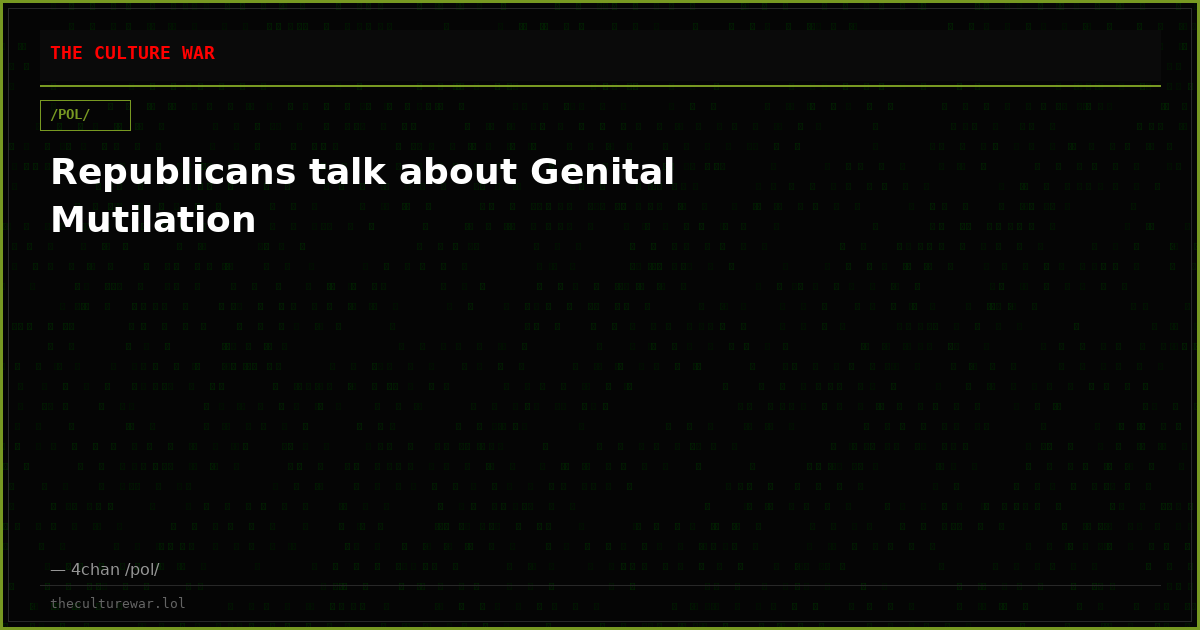 Republicans talk about Genital Mutilation