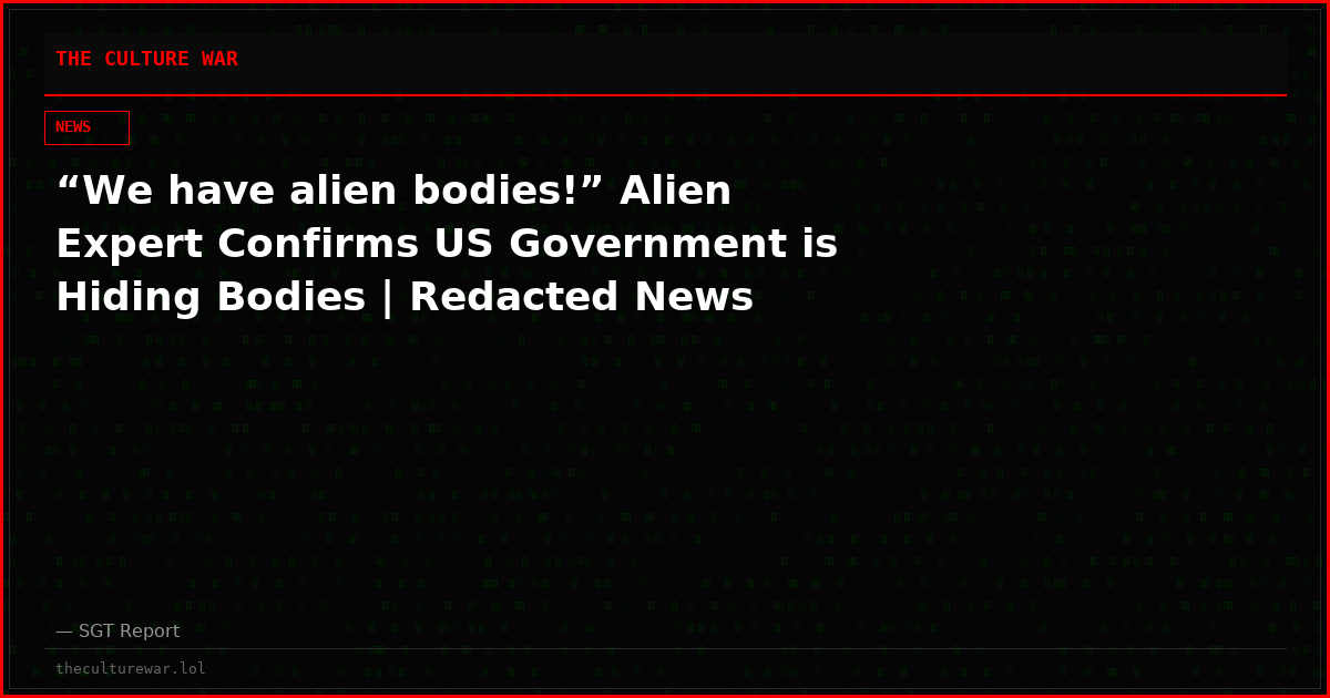 “We have alien bodies!” Alien Expert Confirms US Government is Hiding Bodies | Redacted News