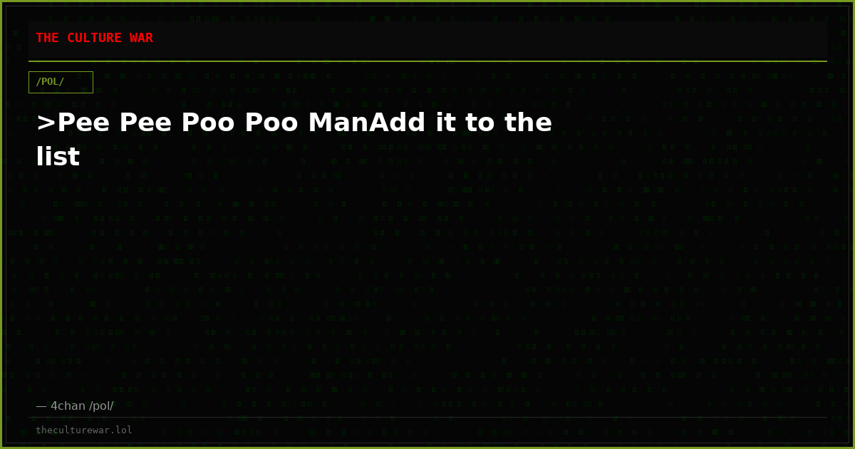 >Pee Pee Poo Poo ManAdd it to the list
