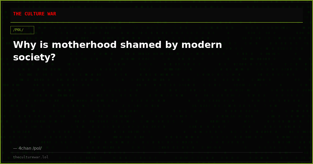 Why is motherhood shamed by modern society?