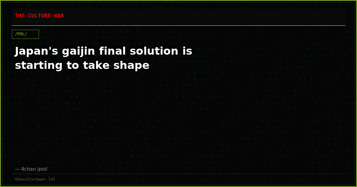 Japan's gaijin final solution is starting to take shape