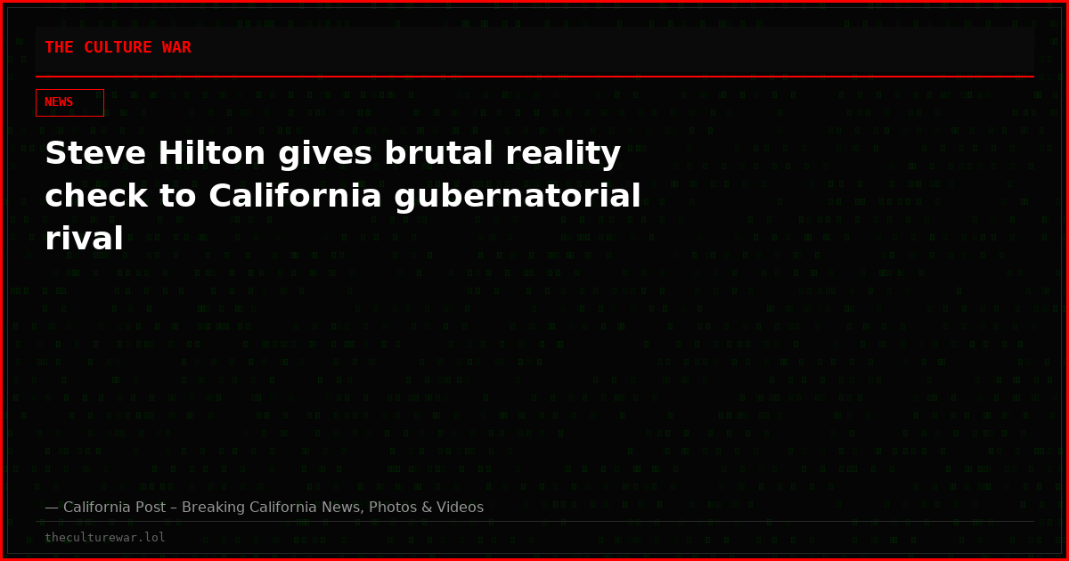 Steve Hilton gives brutal reality check to California gubernatorial rival