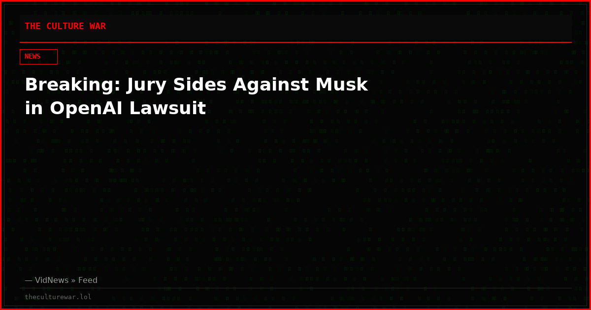 Breaking: Jury Sides Against Musk in OpenAI Lawsuit