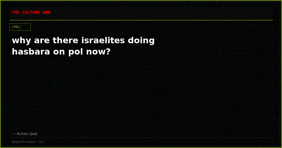 why are there israelites doing hasbara on pol now?