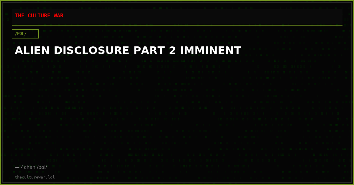 ALIEN DISCLOSURE PART 2 IMMINENT