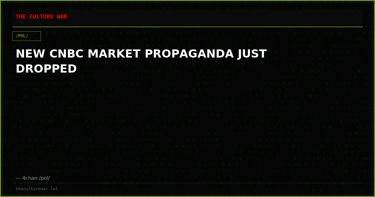 NEW CNBC MARKET PROPAGANDA JUST DROPPED