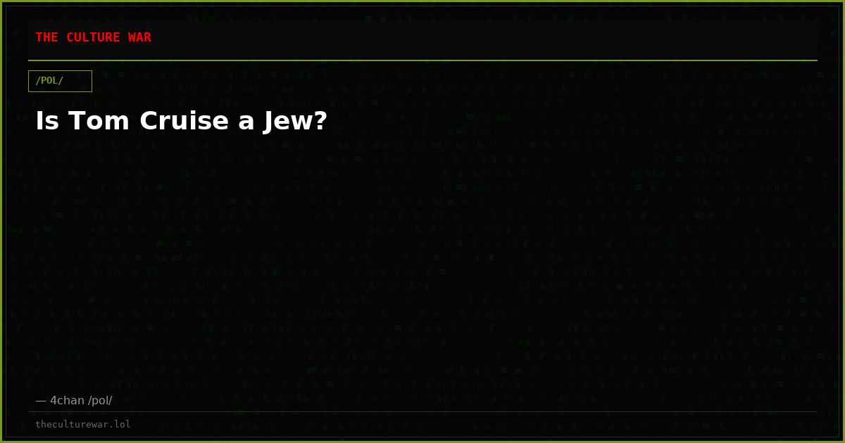 Is Tom Cruise a Jew?
