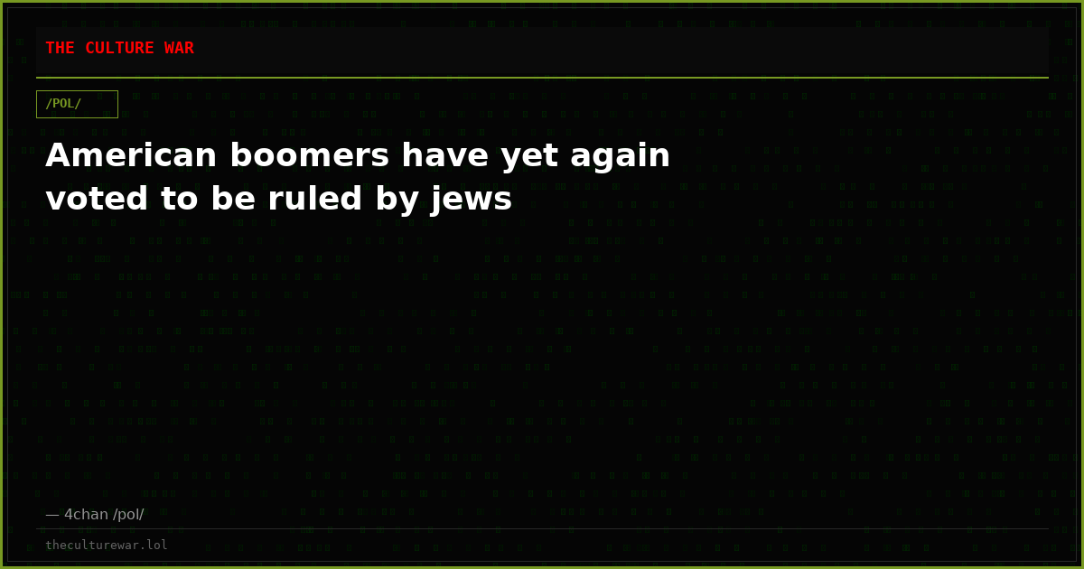 American boomers have yet again voted to be ruled by jews