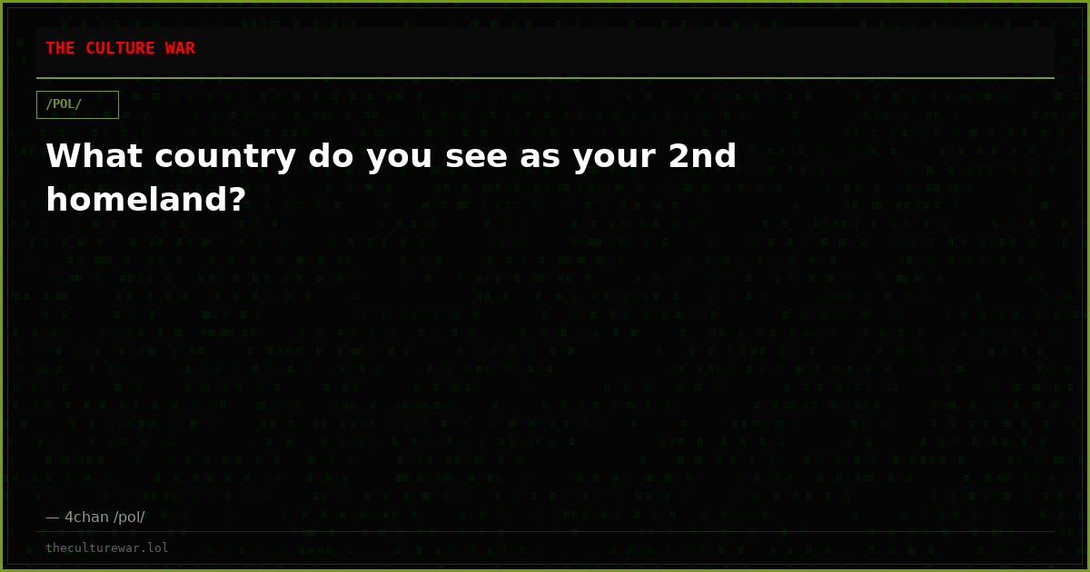 What country do you see as your 2nd homeland?