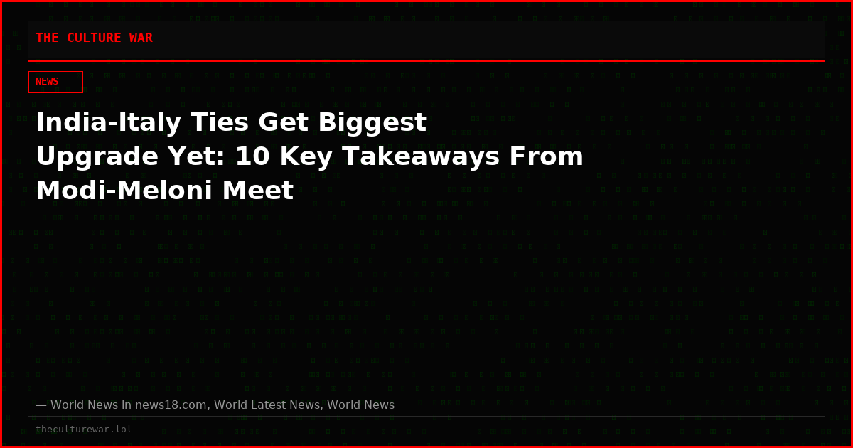 India-Italy Ties Get Biggest Upgrade Yet: 10 Key Takeaways From Modi-Meloni Meet
