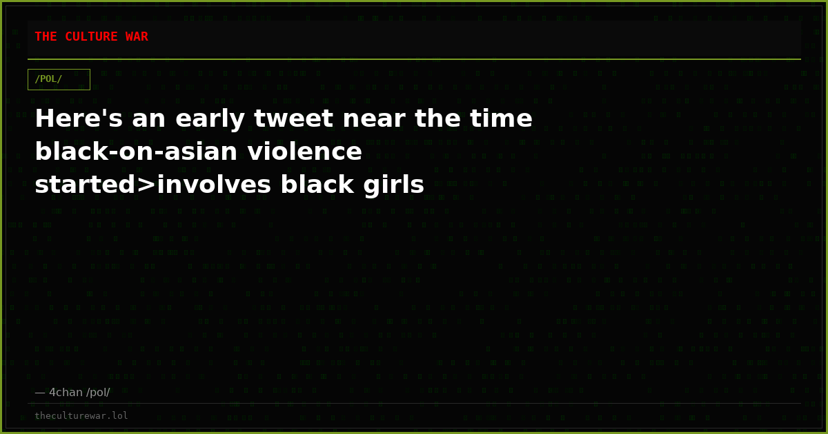 Here's an early tweet near the time black-on-asian violence started>involves black girls
