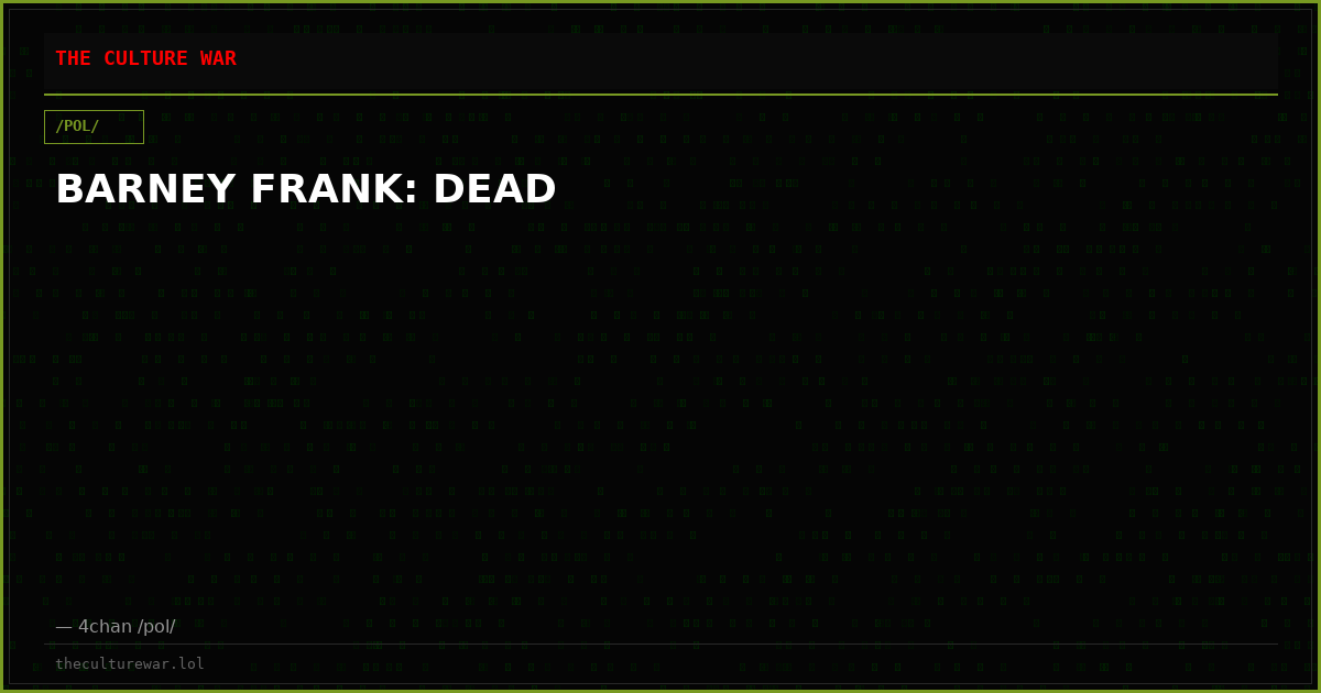 BARNEY FRANK: DEAD