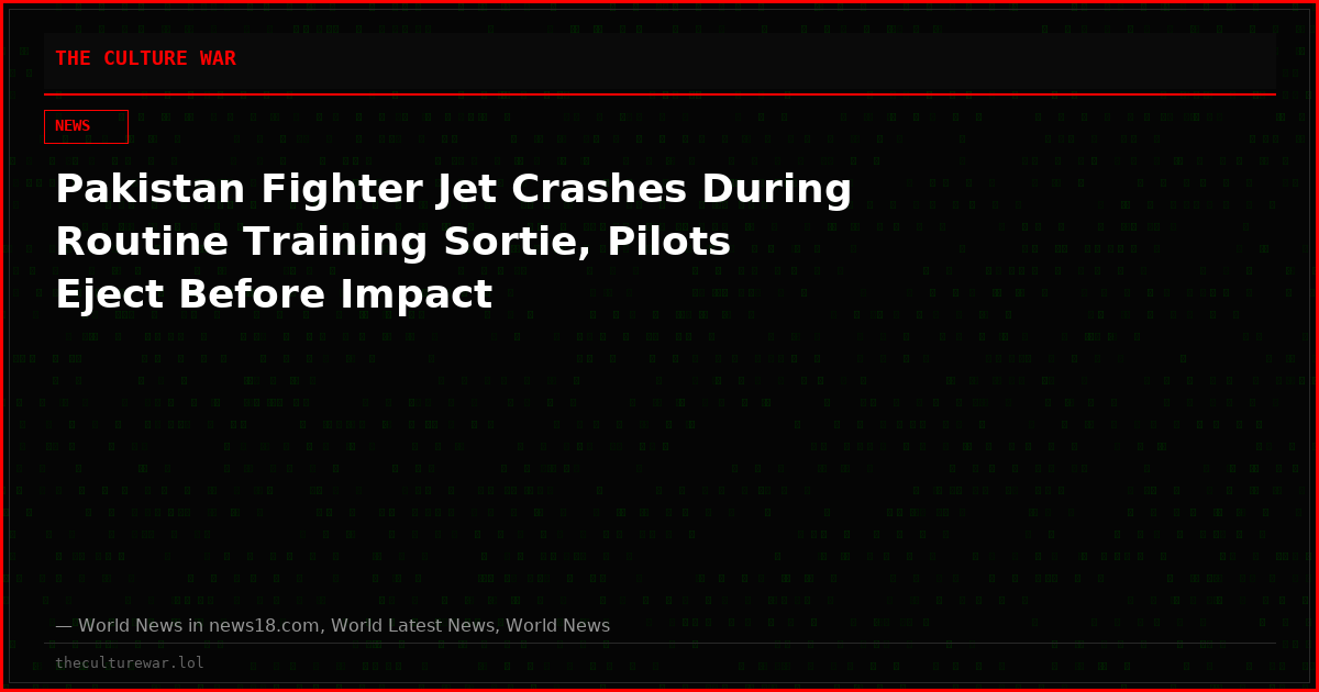 Pakistan Fighter Jet Crashes During Routine Training Sortie, Pilots Eject Before Impact