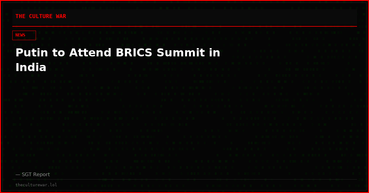 Putin to Attend BRICS Summit in India