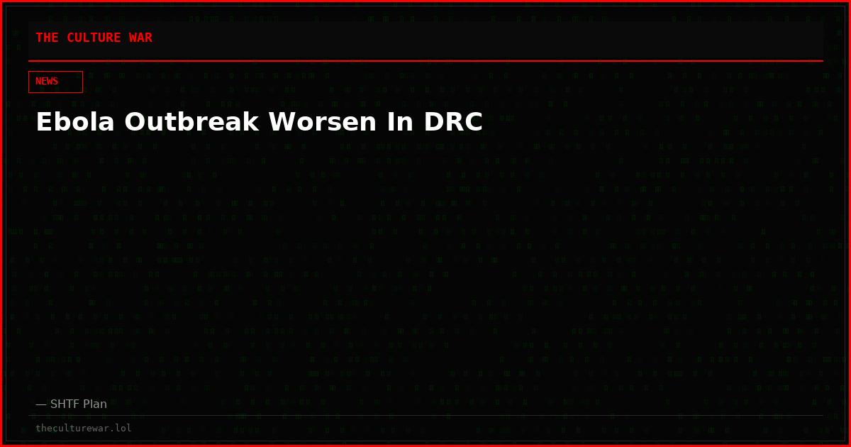 Ebola Outbreak Worsen In DRC