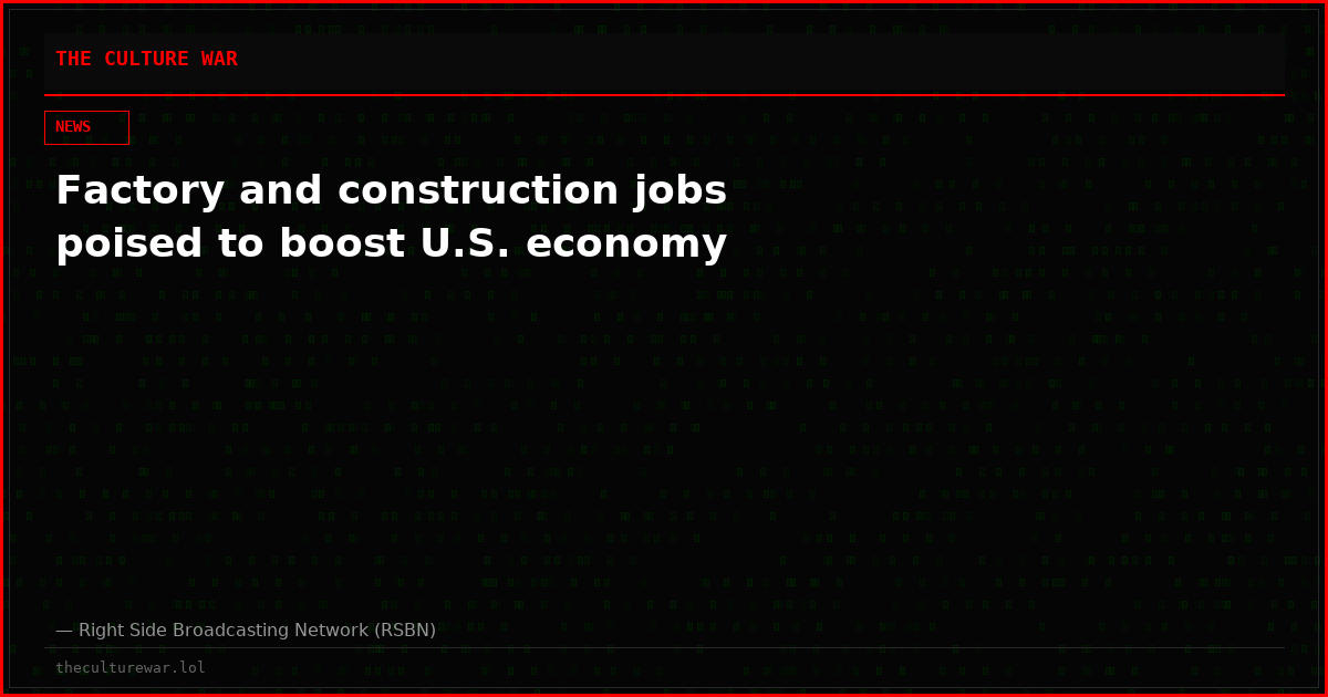 Factory and construction jobs poised to boost U.S. economy