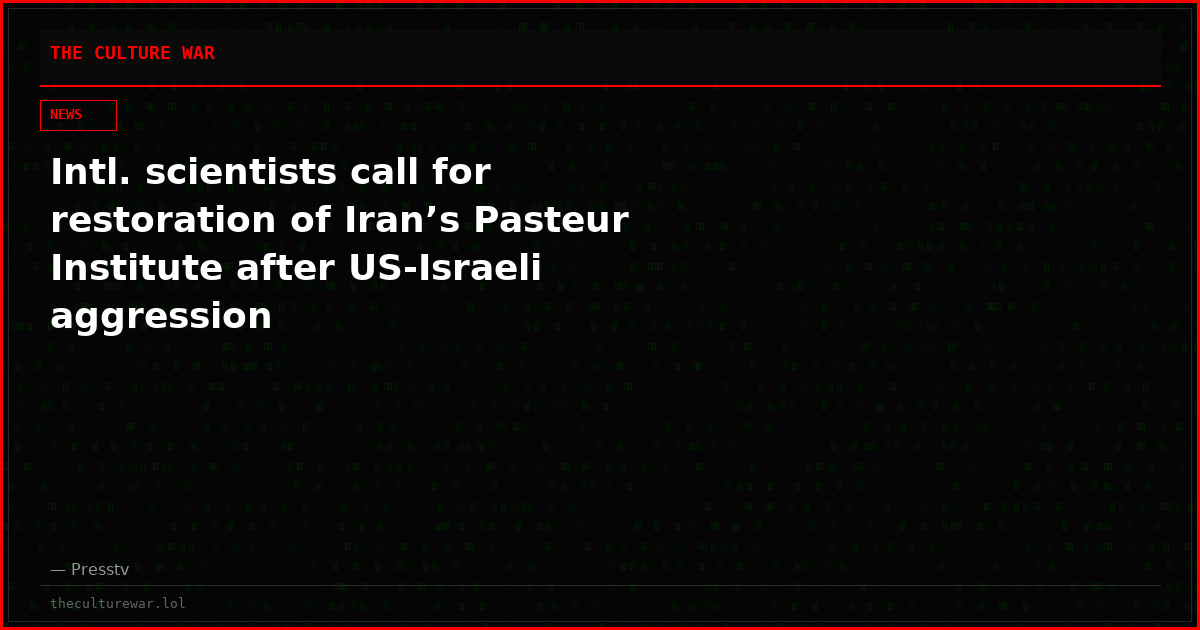 Intl. scientists call for restoration of Iran’s Pasteur Institute after US-Israeli aggression