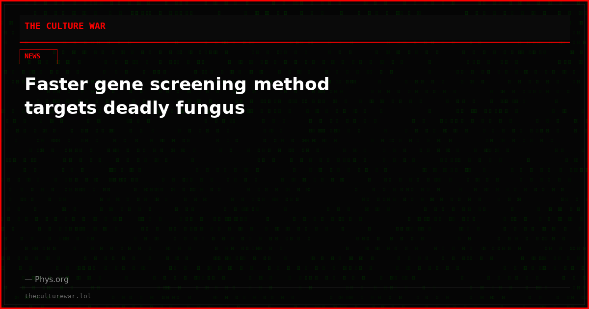 Faster gene screening method targets deadly fungus