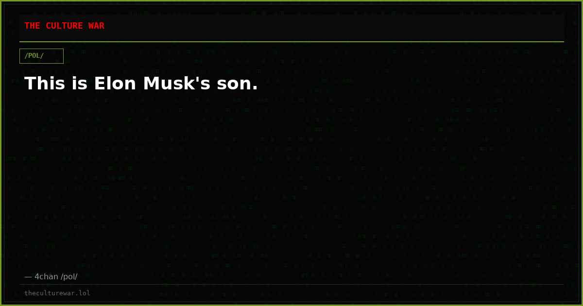 This is Elon Musk's son.