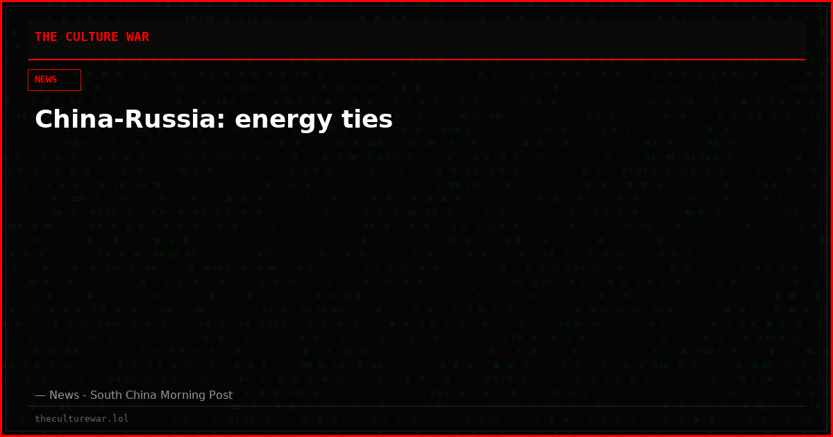 China-Russia: energy ties