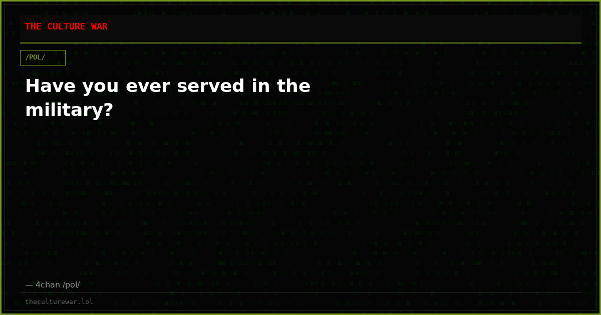 Have you ever served in the military?