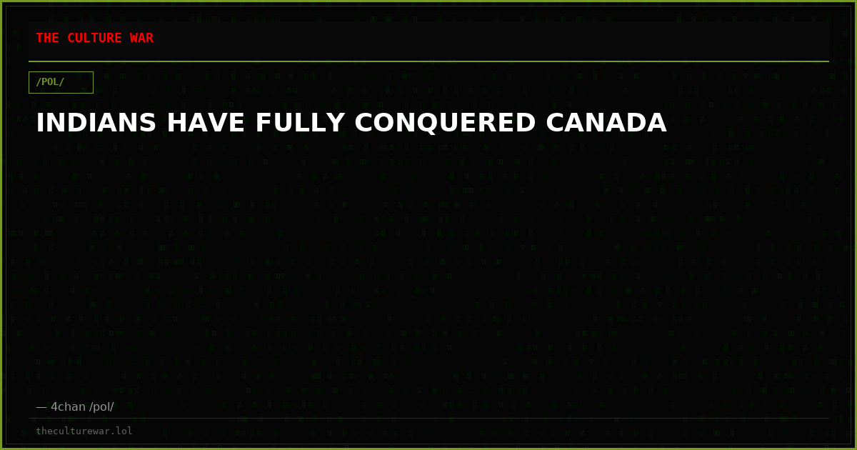 INDIANS HAVE FULLY CONQUERED CANADA