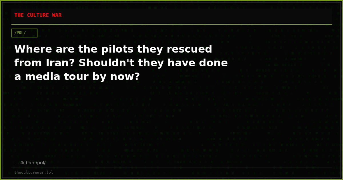 Where are the pilots they rescued from Iran? Shouldn't they have done a media tour by now?